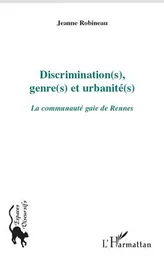 Discrimination(s), genre(s) et urbanité(s)