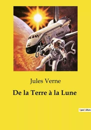 De la Terre à la Lune