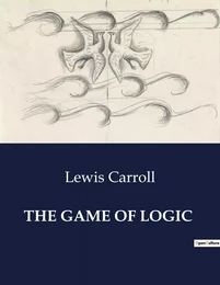 THE GAME OF LOGIC