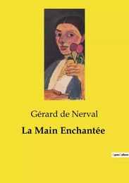 La Main Enchantée