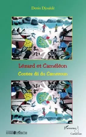 Lézard et Caméléon - Denis Djoulde - Editions L'Harmattan