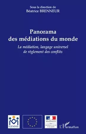 Panorama des médiations du monde - Béatrice Brenneur - Editions L'Harmattan