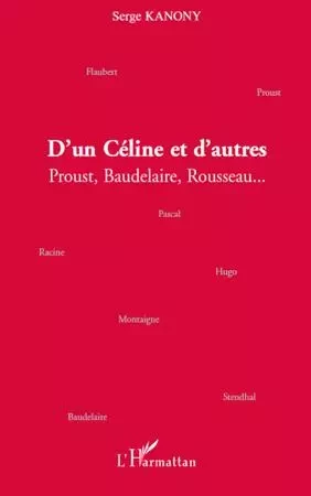 D'un Céline et d'autres - Serge Kanony - Editions L'Harmattan