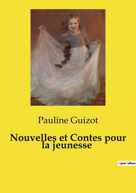 Nouvelles et Contes pour la jeunesse - François Guizot - CULTUREA