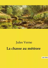 La chasse au météore