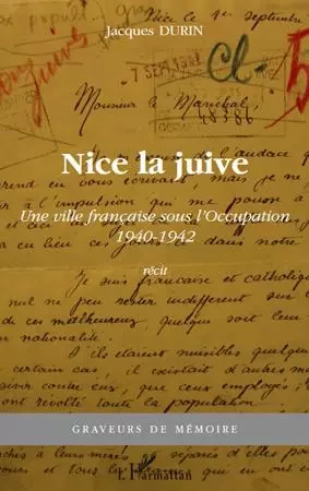 Nice la juive - Jacques Durin - Editions L'Harmattan