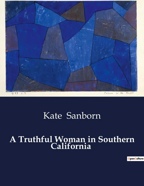 A Truthful Woman in Southern California - Kate Sanborn - CULTUREA