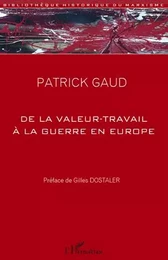 De la valeur-travail à la guerre en Europe