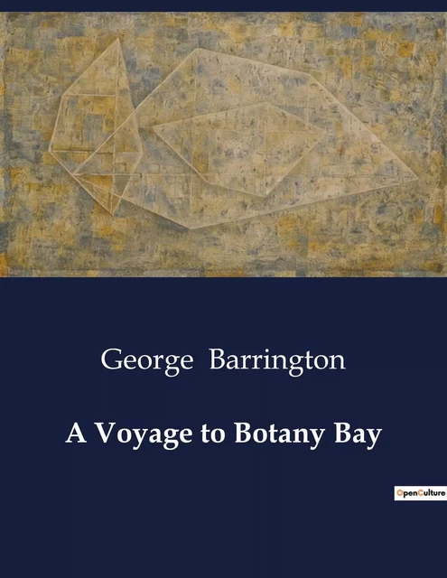 A Voyage to Botany Bay - George Barrington - CULTUREA