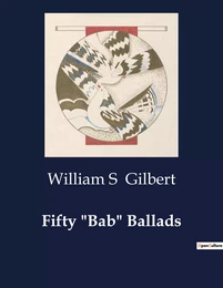 Fifty "Bab" Ballads