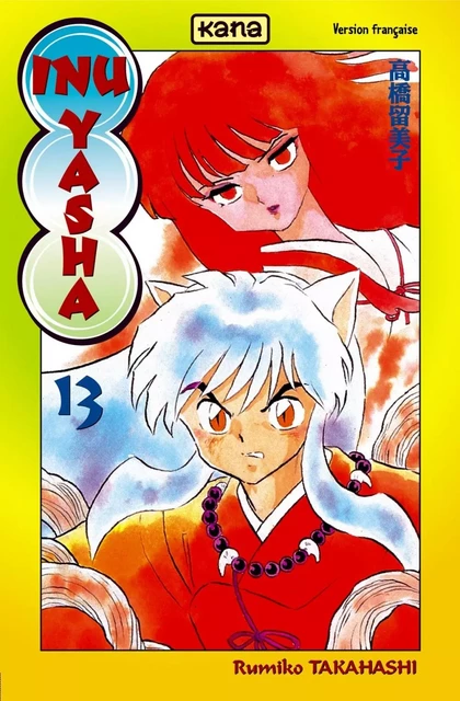 Inu-Yasha - Tome 13 -  Rumiko Takahashi - KANA