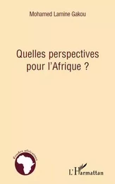 Quelles perspectives pour l'Afrique ?