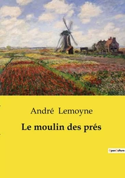 Le moulin des prés