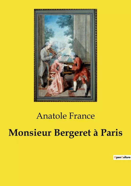 Monsieur Bergeret à Paris - Anatole France - CULTUREA