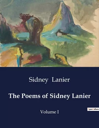 The Poems of Sidney Lanier