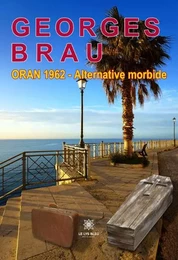 Oran 1962 - Alternative morbide