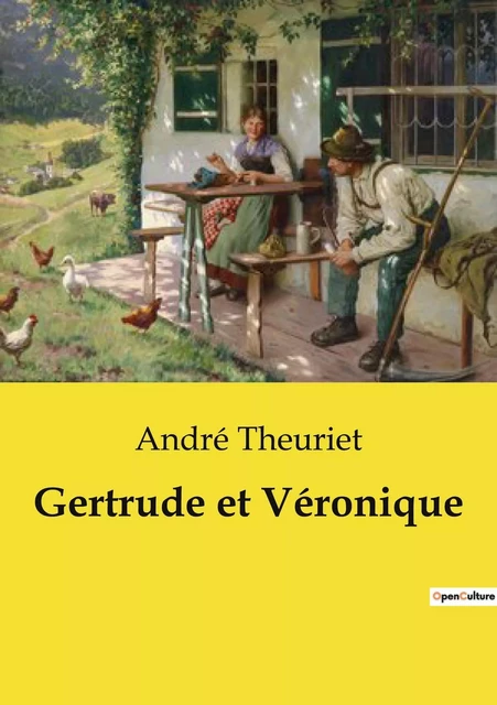 Gertrude et Véronique - André Theuriet - CULTUREA