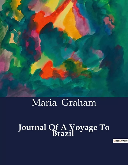 Journal Of A Voyage To Brazil - Maria Graham - CULTUREA