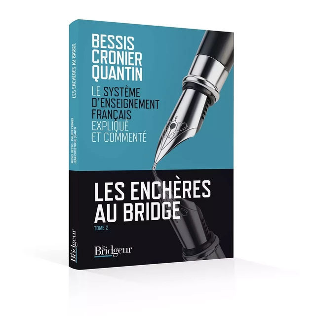 LES ENCHERES AU BRIDGE tome 2 : LE SEF EXPLIQUE ET COMMENTE -  BESSIS-CRONIER-QUANT - EPS LE BRIDGEUR