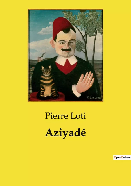 Aziyadé - Pierre Loti - CULTUREA