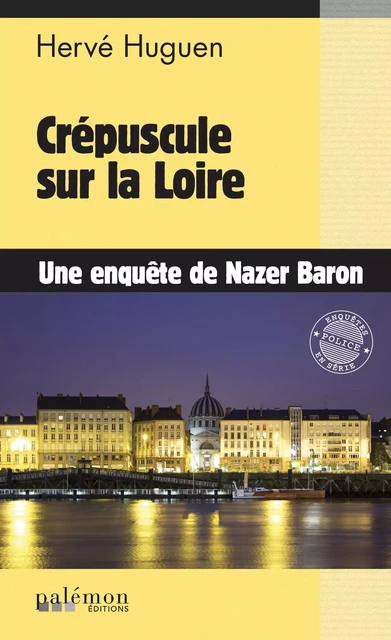 Crépuscule sur la Loire - hervé huguen - PALEMON