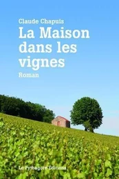 Maison dans les vignes (La)