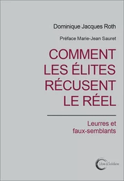 COMMENT LES ELITES RECUSENT LE REEL