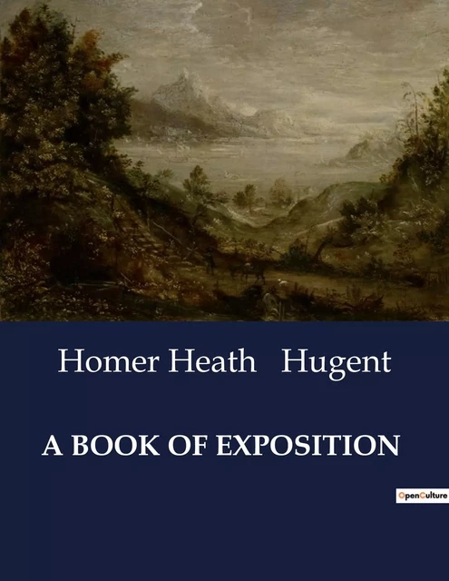 A BOOK OF EXPOSITION - Homer Heath Hugent - CULTUREA