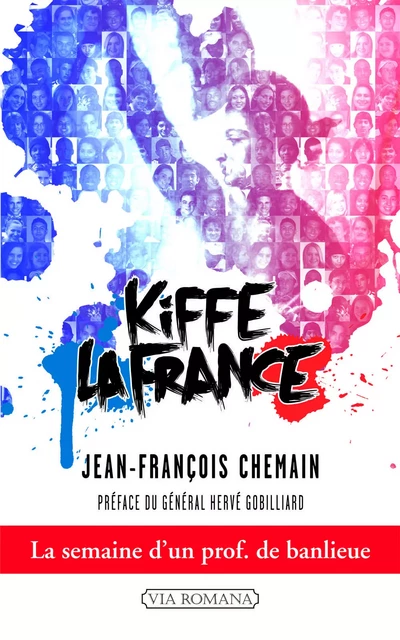 Kiffe la France (poche) - Jean-François Chemain - VIA ROMANA