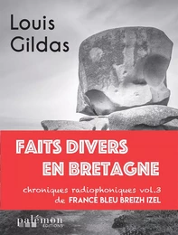 Faits divers en Bretagne - Vol.3