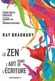 Le zen dans l'art de l'écriture - essais sur la créativité