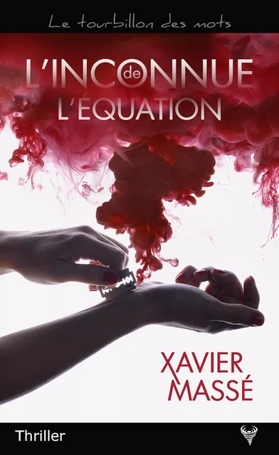 L'Inconnue de l'équation - Xavier Massé - TAURNADA