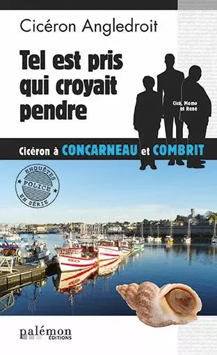 Tel est pris qui croyait pendre - cicéron angledroit - PALEMON