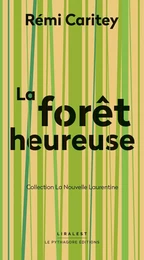 Forêt heureuse (La)