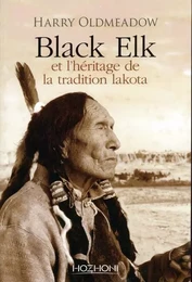 Black Elk et l'héritage de la traditioin lakota