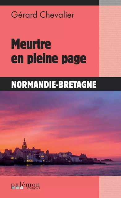 Meurtre en pleine page - gérard chevalier - PALEMON