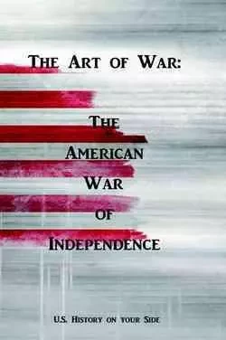 The Art of War: The American War of Independence - Jean-Christophe Malevil - DES TOURMENTS