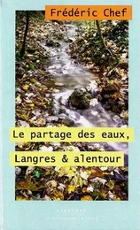 Partage des eaux, Langres et alentour (Le)