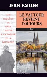 Le vautour revient toujours - Tome 2