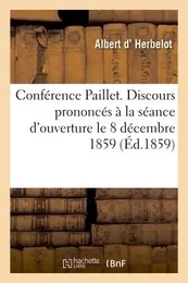 Conférence Paillet. Discours prononcés à la séance d'ouverture le 8 décembre 1859