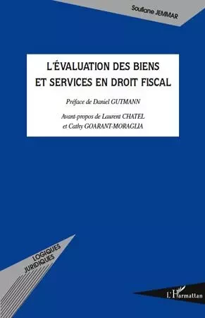 L'évaluation des biens et services en droit fiscal - Soufiane Jemmar - Editions L'Harmattan