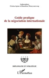 Guide pratique de la négociation internationale