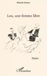 Lou, une femme libre