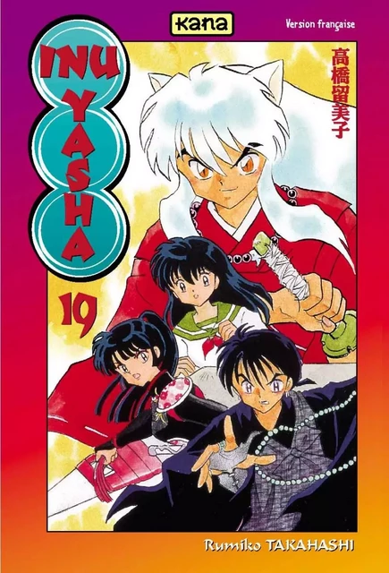 Inu-Yasha - Tome 19 -  Rumiko Takahashi - KANA