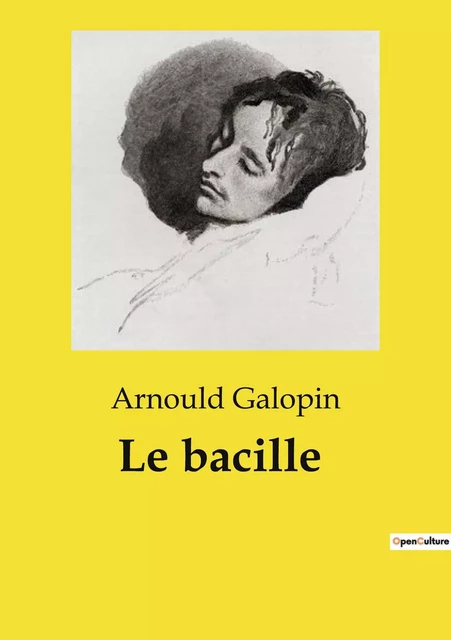 Le bacille - Arnould Galopin - CULTUREA