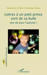 Lettres à un petit prince sorti de sa bulle