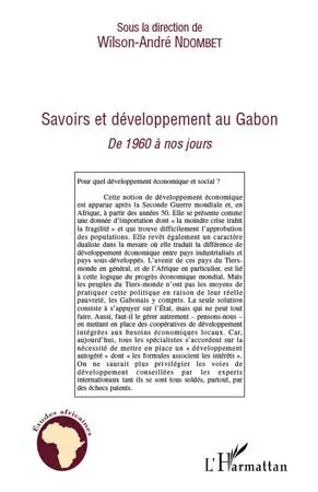 Savoirs et développement au Gabon - Wilson-André Ndombet - Editions L'Harmattan