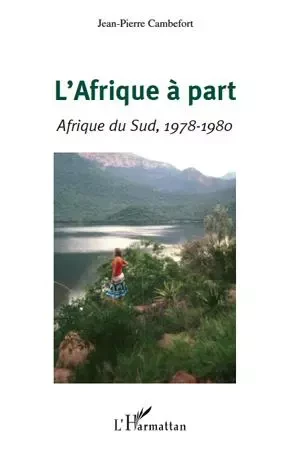 L'Afrique à part - Jean-Pierre Cambefort - Editions L'Harmattan