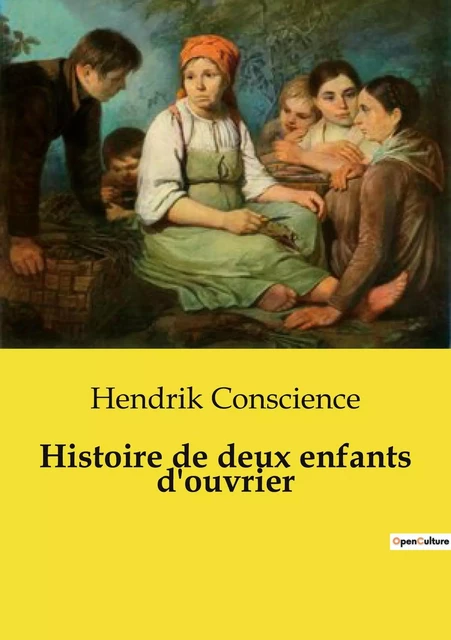 Histoire de deux enfants d'ouvrier - Hendrik Conscience - CULTUREA