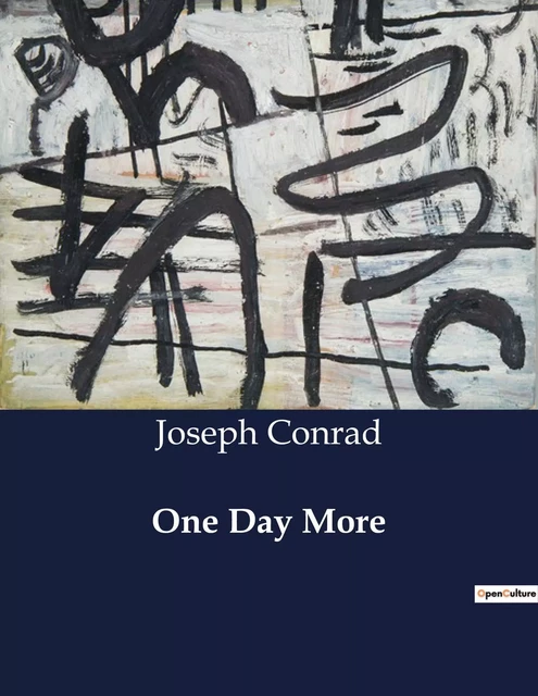 One Day More - JOSEPH CONRAD - CULTUREA